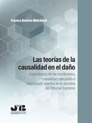 cover image of Las teorías de la causalidad en el daño
